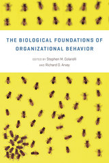 front cover of The Biological Foundations of Organizational Behavior