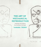 front cover of The Art of Mechanical Reproduction