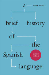 front cover of A Brief History of the Spanish Language