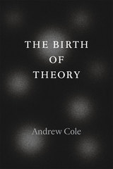 front cover of The Birth of Theory