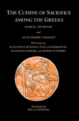 front cover of The Cuisine of Sacrifice among the Greeks
