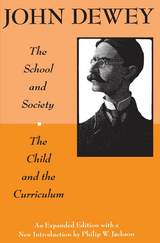 front cover of The School and Society and The Child and the Curriculum