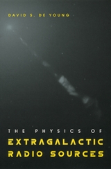 front cover of The Physics of Extragalactic Radio Sources