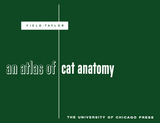 front cover of An Atlas of Cat Anatomy