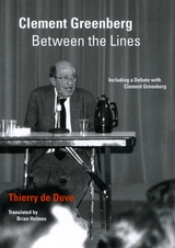 front cover of Clement Greenberg Between the Lines