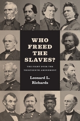 front cover of Who Freed the Slaves?