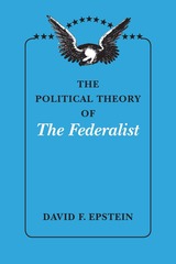 front cover of The Political Theory of The Federalist