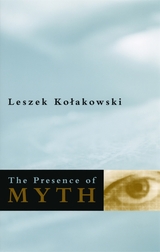 front cover of The Presence of Myth