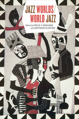 front cover of Jazz Worlds/World Jazz
