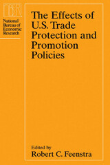 front cover of The Effects of U.S. Trade Protection and Promotion Policies