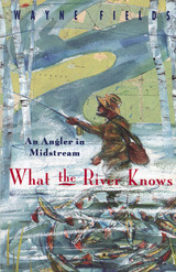 front cover of What the River Knows