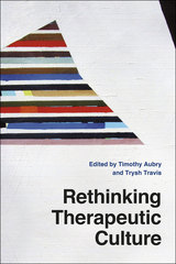 front cover of Rethinking Therapeutic Culture