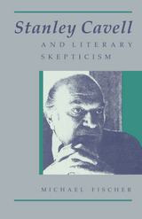 front cover of Stanley Cavell and Literary Skepticism