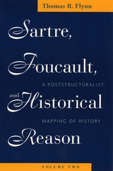 front cover of Sartre, Foucault, and Historical Reason, Volume Two
