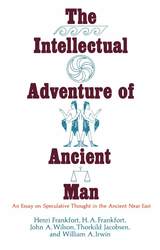 front cover of The Intellectual Adventure of Ancient Man