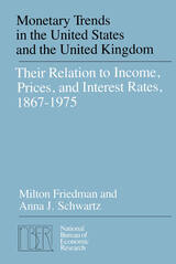 front cover of Monetary Trends in the United States and the United Kingdom