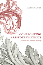 front cover of Confronting Aristotle's Ethics