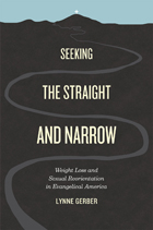 front cover of Seeking the Straight and Narrow