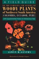 front cover of A Field Guide to the Families and Genera of Woody Plants of Northwest South America