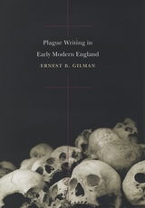 front cover of Plague Writing in Early Modern England