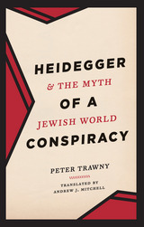 front cover of Heidegger and the Myth of a Jewish World Conspiracy