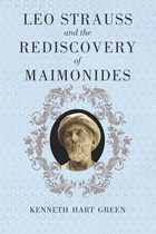 front cover of Leo Strauss and the Rediscovery of Maimonides