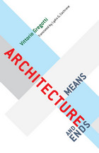 front cover of Architecture, Means and Ends
