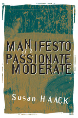 front cover of Manifesto of a Passionate Moderate