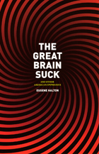 front cover of The Great Brain Suck