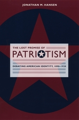 front cover of The Lost Promise of Patriotism