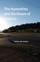 front cover of The Humanities and the Dream of America