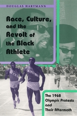 front cover of Race, Culture, and the Revolt of the Black Athlete