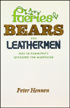 front cover of Faeries, Bears, and Leathermen