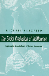 front cover of The Social Production of Indifference
