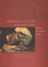 front cover of Francesca Caccini at the Medici Court