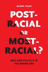 front cover of Post-Racial or Most-Racial?