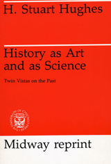 front cover of History as Art and as Science