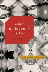 front cover of What Philosophy Is For