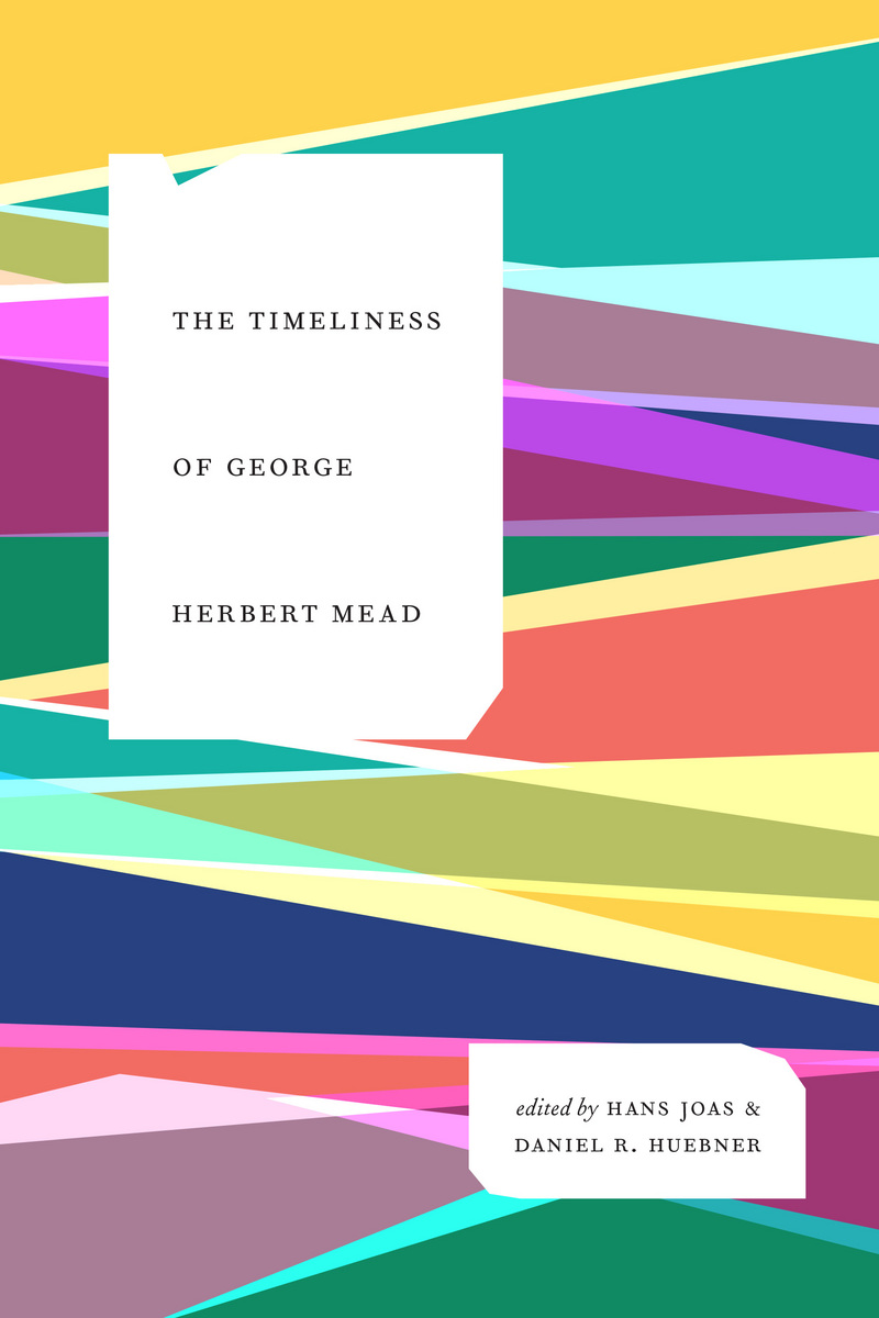 Cover of The Timeliness of George Herbert Mead