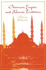 front cover of Ottoman Empire and Islamic Tradition