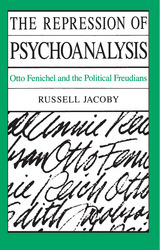 front cover of The Repression of Psychoanalysis
