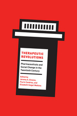 front cover of Therapeutic Revolutions