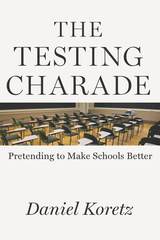front cover of The Testing Charade