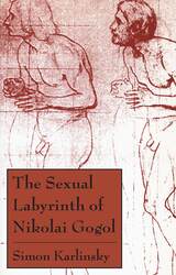 front cover of The Sexual Labyrinth of Nikolai Gogol