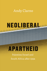 front cover of Neoliberal Apartheid