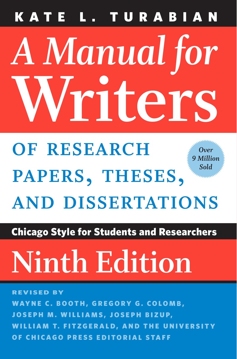 Cover of A Manual for Writers of Research Papers, Theses, and Dissertations, Ninth Edition