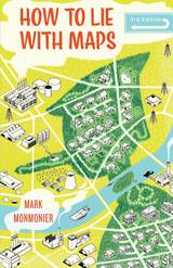 front cover of How to Lie with Maps, Third Edition