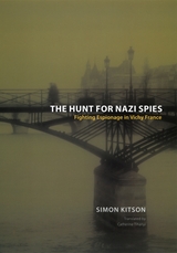 front cover of The Hunt for Nazi Spies