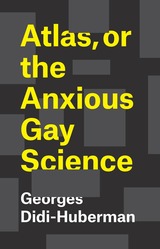 front cover of Atlas, or the Anxious Gay Science