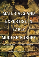 front cover of Materials and Expertise in Early Modern Europe